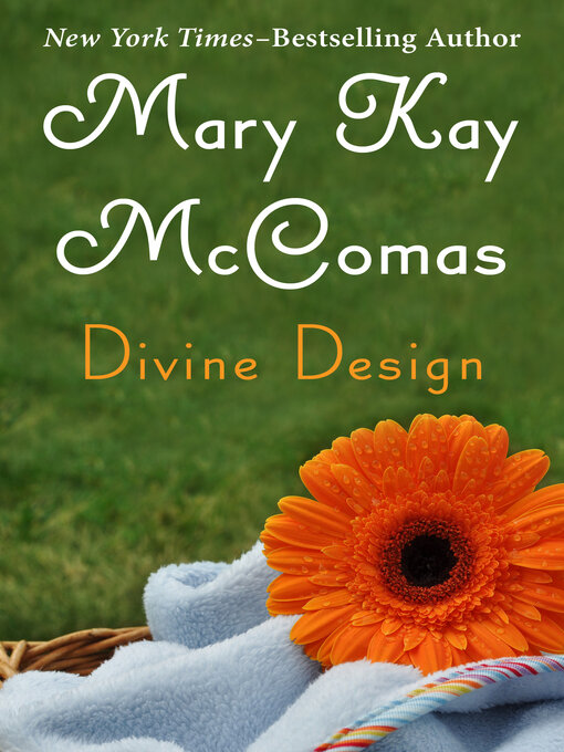Title details for Divine Design by Mary Kay McComas - Available